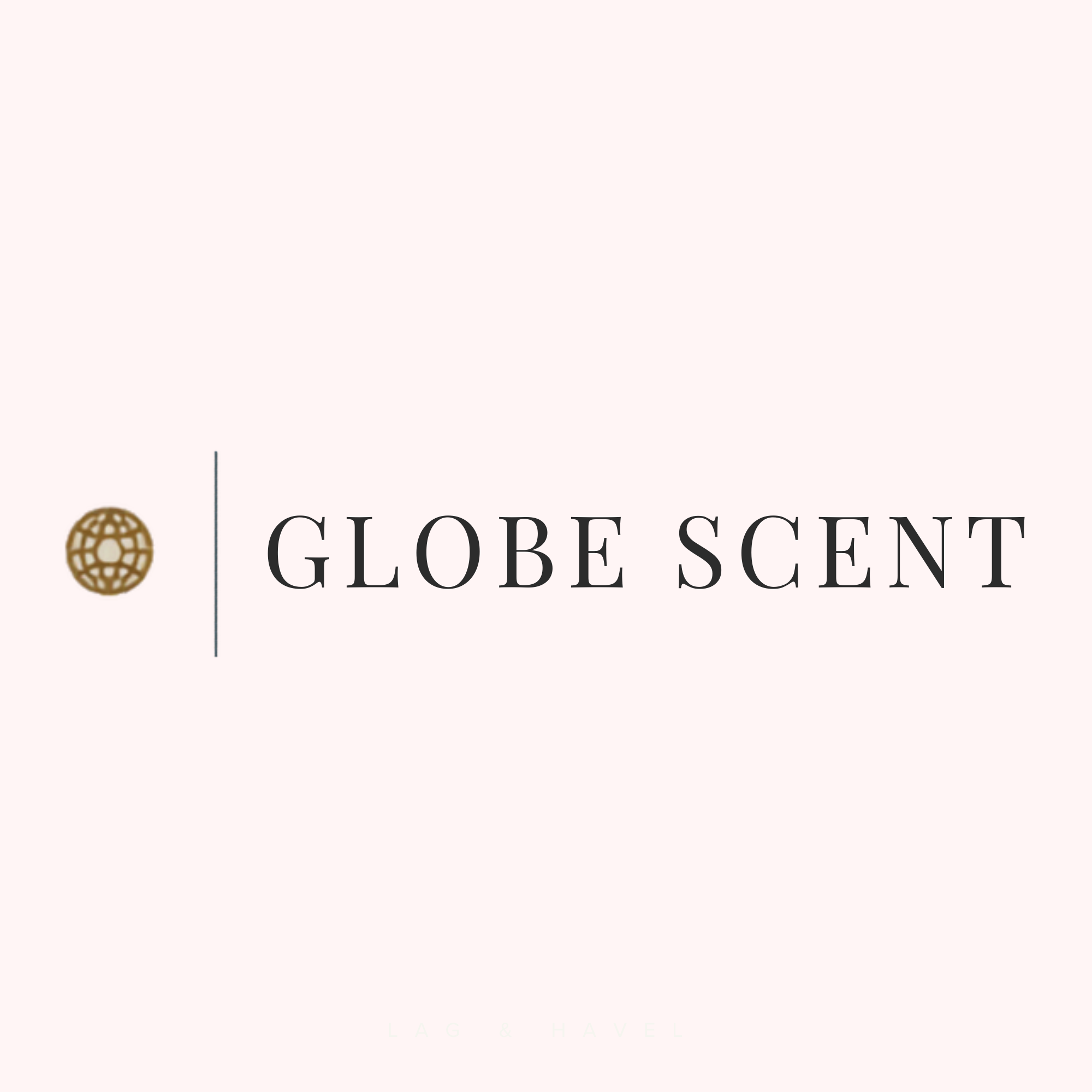 GLOBE SCENT